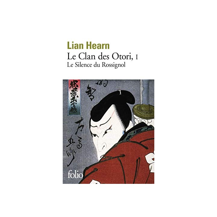 Le Clan Des Otori, Tome 1 : Le Silence Du Rossignol